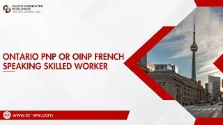 Ontario PNP or OINP French-Speaking Skilled Worker | A to Z guide about Francophone Workers #oinp