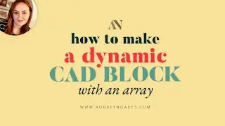 How to make a dynamic CAD block with an array