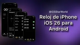 Reloj de iPhone iOS 26 para Android | iOS StarWorld