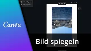 Canva Bild spiegeln | Canva Grafik spiegeln ✅ Tutorial