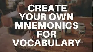 How to create your own Mnemonics for Vocabulary Building ! WordPlay-Vocabulary Development
