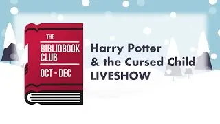 BiblioBookClub | Harry Potter & The Cursed Child.
