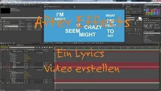 After Effects #9 Ein Lyrics Video erstellen [German | Deutsch] [4k | Ultra HD]