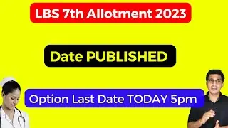 LBS Seventh Allotment Date 2023, LBS latest updates 2023