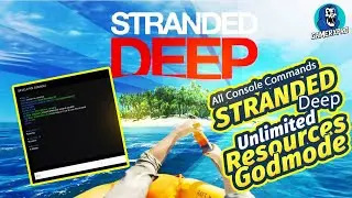 Stranded Deep Unlimited Resources Godmode - All Console Commands