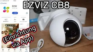 Setting up and operating the EZVIZ CB8 battery-powered Wi-Fi IP camera for outdoor use with the app