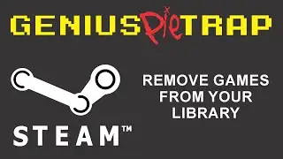 Permanently Remove Games From Your Steam Library