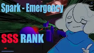 Spark - Emergency || SSS RANK || BEATSHOOTER [DT PM]