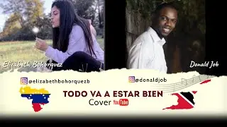 Todo Va A Estar Bien - Redimi2 Ft. Evan Craft: (Cover) Elizabeth Bohórquez Ft. Donald Job