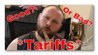 What are Tariffs and how do they affect an Economy? #StoryVlog