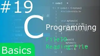 C Programming Language Basics Tutorial 19 FileIO Read File