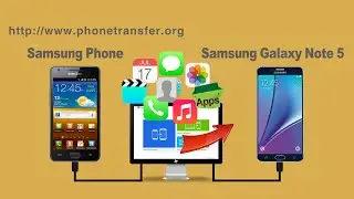 [Samsung Galaxy Note 5]: How to Sync All Data from Samsung Phone to Samsung Galaxy Note 5