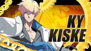 【GGST】Ky Kiske Combo Video