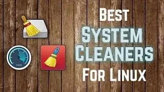 The Best System Cleaners for Linux