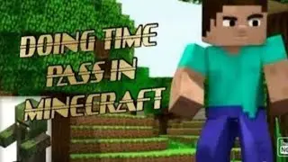 Doing Time Pass In Minecraft