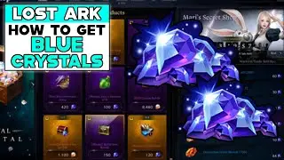 LOST ARK How To Get BLUE CRYSTALS