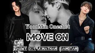 YoonMin Oneshot: Move on | 18+ | When he can't move on after breaking up 🔞 | Ft. Amma