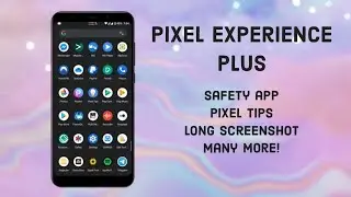 Install Official Pixel Experience Plus On Redmi 5| Latest Build