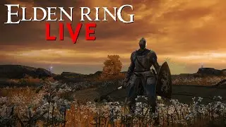 ELDEN RING LIVE Part SEVEN (7)