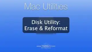 Mac Tutorial: Use Disk Utility to Erase or Reformat a Disk.