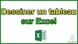 Comment dessiner un tableau sur Excel