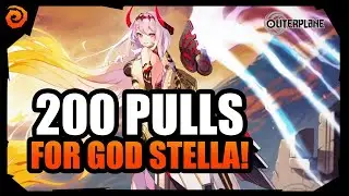 OUTERPLANE | 200 Summons for Demiurge (God) Stella!