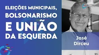 Dirceu: PT e as ações da esquerda para enfrentar Bolsonaro