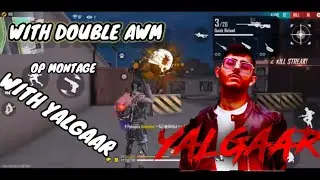 MONTAGE VIDEO OF FREE FIRE WITH YALGAAR SONG OF #CARRYMINATI.....