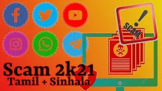 Scam 2k21 in Tamil & Sinhala Explained Video | Facebook | Social Medias | mdatheeb