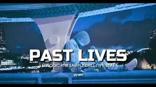 [FREE] Central Cee x Lil Tjay | Sad Sample Drill Type Beat "PAST LIVES" | Emotional Rnb Drill