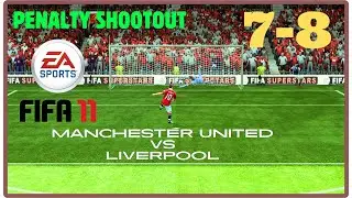 MANCHESTER UNITED VS LIVERPOOL PENALTY SHOOTOUT | FIFA11 | #fifagameplay #penaltyshootout #football