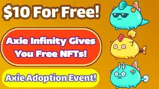 Axie Infinity is now free! get your free NFTs and start Earning!