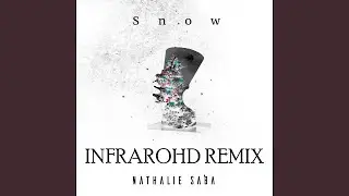 Snow (Infrarohd Remix)