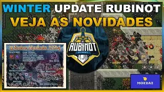 RUBINOT LANÇA O WINTER UPDATE EM TEMPO RECORD | VEJA AS NOVIDADES