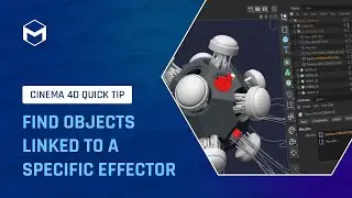 #C4DQuickTip 151: Find Objects Linked to a Specific Effector in Cinema 4D
