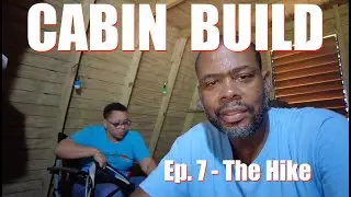 Cabin Build - It's Take a Hike Day