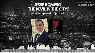 The Devil in the City of Angels - Jesse Romero