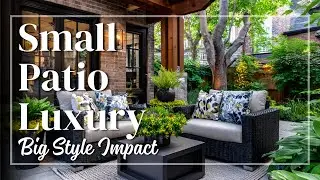 Backyard Patio Designs for Small Houses - How Do You Achieve Polished Luxury in Limited Space?
