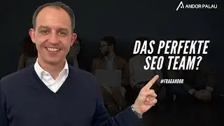 Das perfekte SEO-Team (In-House)? Gedanken und eine mögliche Zusammensetzung.