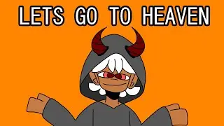 Let's Go To Heaven /// MEME