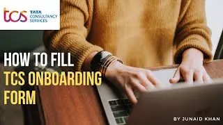 What to fill in TCS Onboarding Form?