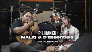 MALIQ & D'Essentials - Pilihanku (Cover by Ralia Rules)