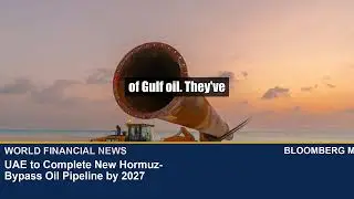 UAE's $3.6B Pipeline to Dodge Strait of Hormuz by 2027