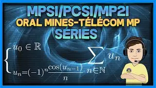 [MPSI/MP2I/PCSI] Séries - oral corrigé CCP MP (étude de la nature d'une suite)