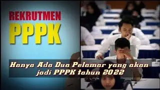 Dua pelamar yang akan jd PPPK Tahun  2022