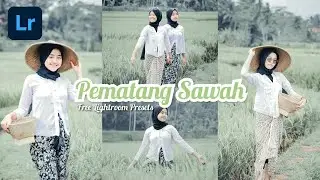 Edit Foto Ala Selebgram | Pematang Sawah Preset | Free Lightroom Preset