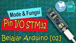 Belajar STM32 & Arduino IDE [02]: Mode dan Fungsi Pinout Blue Pill [Teori]