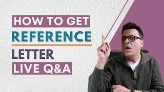 How to get Reference Letters - Employment Letters - Work Experience for Canada Immigration