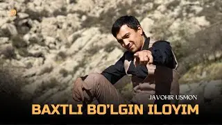 Javohir Usmon - Baxtli bo'lgin iloyim (bo'ldi yurak parcha )