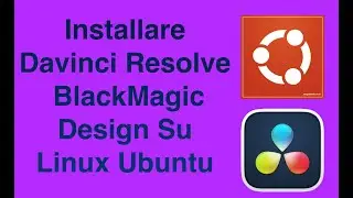 Come Installare Davinci Resolve su Linux Ubuntu 2022.04